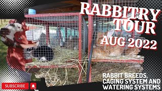 RABBITRY TOUR AUG 2022  Rabbit breeds caging system and watering system [upl. by Akinert]