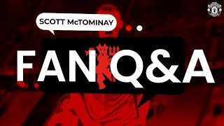 Scott McTominay answers your questions  Fans QampA  Manchester United [upl. by Ahsienek]