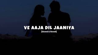 Ve Aaja Dil Janiya  Slowed amp Reverb  Atif Aslam  Vindhya editor [upl. by Airotnes296]