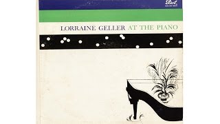 LORRAINE GELLER AT THE PIANO Full Album [upl. by Delfeena628]