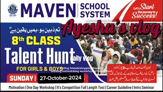 Multan first institute introducing Talent Hunt at Mavenschool with Ayesha’s life😍 l Talent hunt vlog [upl. by Morven902]