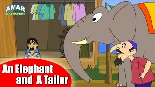 An Elephant and A Tailor  एक हाथी और एक दर्जी  Animated Moral Story for Kids in Hindi [upl. by Ahsropal692]