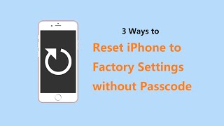 3 Ways to Reset iPhone to Factory Settings without Passcode [upl. by Aihtebat]