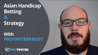 Asian Handicap Betting Strategy Video 4  Asian Handicap Betting Explained [upl. by Roxanna967]