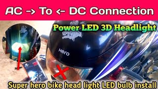 AC to DC Connection Hero Super Splendor Bike LED bulb installation  Power LED 3D Headlight install [upl. by Gebhardt954]