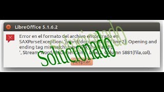 LibreOffice Writer Archivo docx no abre Error Opening and ending tag mismatch Solucionado [upl. by Adolfo]