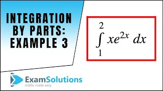 Integration by parts  example 3  ExamSolutions [upl. by Fugere]