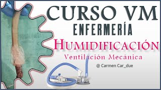 Humidificación ACTIVA amp PASIVA en Ventilación Mecánica [upl. by Patrizia]