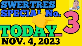 SWERTRES BEST TODAY NOVEMBER 4 SPECIAL AND BEST COMBINATIONAJCOYTV [upl. by Hazlip]