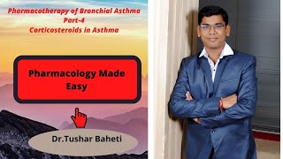 Corticosteroids role in Asthma Pharmacology of Bronchial asthma Part4  Dr Tushar Baheti [upl. by Enreval912]