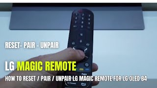 How to Reset  Pair  UnPair LG Magic Remote for LG OLED B4 Smart TV [upl. by Fairweather]