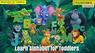 Learn Alphabet for Toddlers  ABC Educational Video  Kids Learning  Bedtime Kids Story149  INDIAN [upl. by Elane]