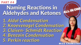 All in One  Naming Reactions in Aldehydes and Ketones Miss chemistry [upl. by Miguela]