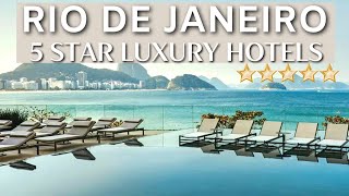 TOP 10 Best 5 Star Luxury Hotels And Resorts RIO DE JANEIRO Brazil [upl. by Remmer]