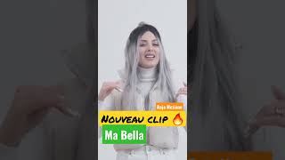 Ma Bella  Nouveau Clip RajaMeziane [upl. by Balkin]