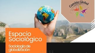 Sociología de la Globalización [upl. by Burnside841]