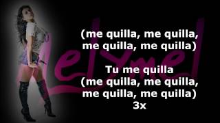 Melymel Ft Vakero  Tu Me Quilla LetrasLyricsLiricas [upl. by Daniela76]