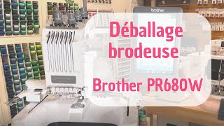 Déballage brodeuse PR680W [upl. by Annoek]