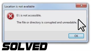 SOLVED  The File Or Directory Is Corrupted Or Unreadable  Hard Drive Wont Open [upl. by Odlavso630]