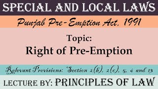 Right of PreEmption  Punjab PreEmption Act 1991  Lecture by Principles Of Law [upl. by Bergmann]