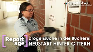 NEUSTART HINTER GITTERN Großkontrolle in der JVABücherei  Teil 44  REPORTAGE  Kamera Zwei [upl. by Akcebar]