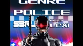 Genre Police  S3RL feat Lexi [upl. by Lluj]