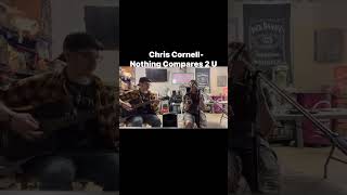 Chris CornellNothing Compares 2 U chriscornell sineadoconnor acousticcover [upl. by Nylhtiak210]