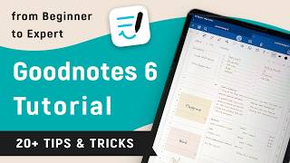 Goodnotes 6 Tutorial  Beginner Guide amp 20 Tips and Tricks [upl. by Ymorej391]