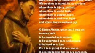 PRAYER OF SAINT FRANCIS OF ASSISI [upl. by Eciralc577]