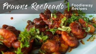 Goan Prawns Recheado Masala Recipe  Hot amp Spicy Prawns Recheado  Shrimp Recheado Masala foodieway [upl. by Krigsman]