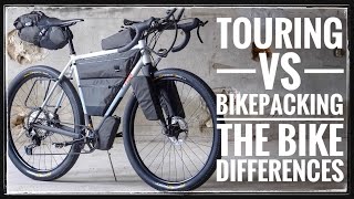 What Is The ACTUAL Difference Touring VS Bikepacking Bikes [upl. by Nwahsel]