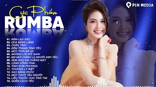 Tuyệt Phẩm Rumba Xuất Sắc Nhất 2024Đêm Lao Xao Tình Đơn Phương Rumba Gây Nghiện Bài Nào Cũng Hay [upl. by Pauline]