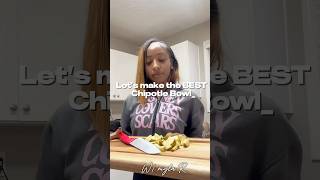 Lets make the BEST chipotle bowl ⭐️ recipe chipotle dinnerideas [upl. by Hsirrap725]