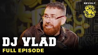 DJ Vlad On Migos Tupacs Murder Battling The Feds Building His Media Empire amp More  Drink Champs [upl. by Aneerb]