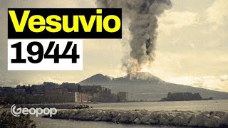 Eruzione del Vesuvio del 1944 la ricostruzione dellultimo evento eruttivo [upl. by Asiuol291]