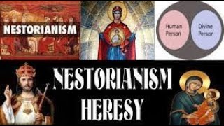 The Nestorianism Heresy 19th June 2022 [upl. by Nele485]