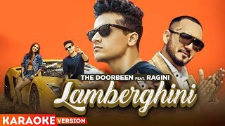 Lamberghini Karaoke Version  The Doorbeen Feat Ragini  Latest Punjabi Songs 2022  Speed Records [upl. by Ciri445]