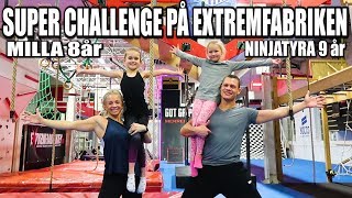 SUPER CHALLENGE PÅ EXTREMFABRIKEN MILLA 8år amp NINJATYRA 9år [upl. by Sanyu455]