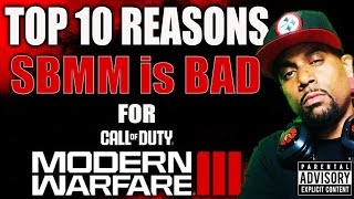 TOP 10 Reasons SBMM is BAD for Call of Duty Modern Warfare 3 [upl. by Wileen359]