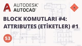 AutoCAD Dersleri 53  Block Komutları 4  Attributes Etiketler 1 [upl. by Omor]