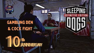 SLEEPING DOGS DE GAMBLING DEN amp COCKFIGHT PC 10th Anniversary Gameplay [upl. by Solram891]