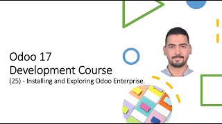 Odoo 17 ​Development Course​25  Installing and Exploring Odoo Enterprise [upl. by Vivica893]