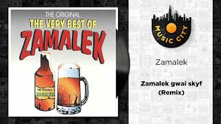 Zamalek  Zamalek gwai skyf Remix  Official Audio [upl. by Maximo]