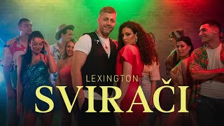 Lexington  Sviraci Official Video [upl. by Ennove]