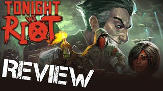 Tonight We Riot A Review [upl. by Sosthina]