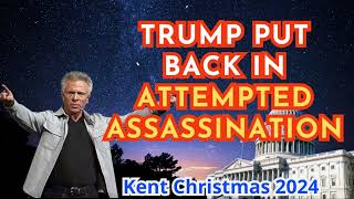 Kent Christmas PROPHETIC WORDTRUMP PUT BACK IN ATTEMPTED ASSASSINATION URGENT Prophecy [upl. by Rizika503]