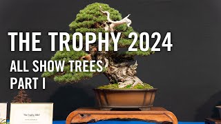 Bonsai Trophy 2024 all show trees part I [upl. by Uaeb]