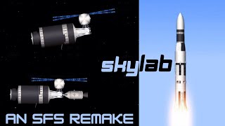 Skylab An SFS Remake [upl. by Schonfeld592]