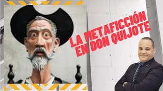 DON QUIJOTE Y SU METAFICCIÓN [upl. by Annahsal]