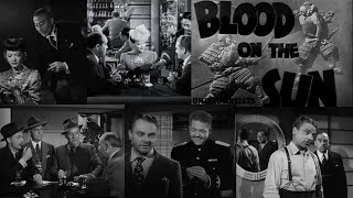 Blood on the Sun 1945 Starring James Cagney in a Gripping Thriller [upl. by Anelhtac293]